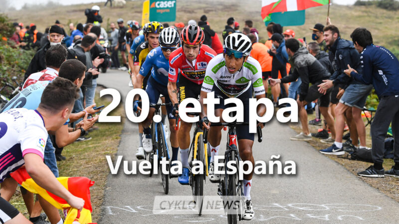 20. etapa Vuelta a Espaňa 2021